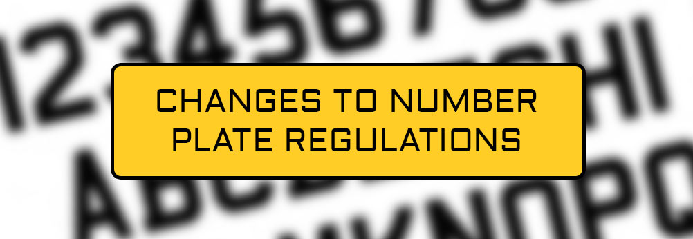  Changes to number plate regulations